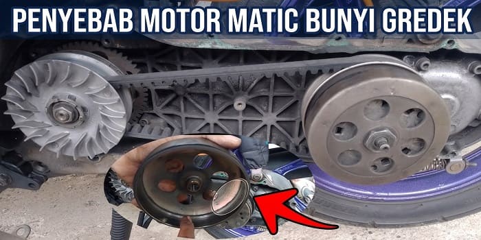 Motor Matic Muncul Bunyi Gredek